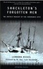 Shackleton's Forgotten Men: The Untold Tragedy of the Endurance Epic (Adrenaline Classic Series)