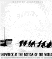 Shipwreck at the Bottom of the World, The True Story of the Endurance Expedition
